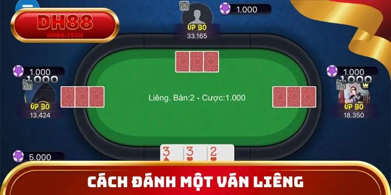 Cách đánh một ván Liêng