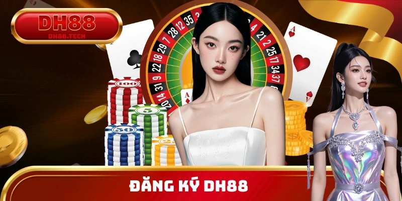 Hướng Dẫn Đăng Ký DH88 Chuẩn Xác Cho Người Mới Bắt Đầu